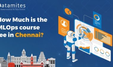 How Much is the MLOps Course Fee in Chennai?