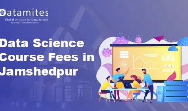 How much are the Data Science Course Fees in Jamshedpur?