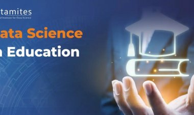 Role of Data Science in Making Education A Lot Better