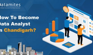 How to Become a Data Analyst in Chandigarh