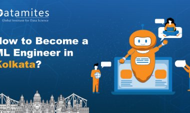 How to Become Machine Learning Engineer in Kolkata?