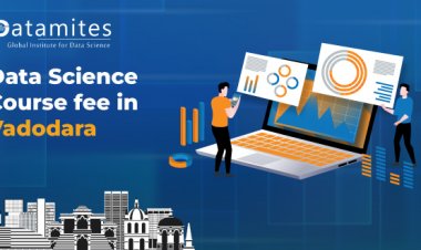 How much is the Data Science Course Fee in Vadodara?