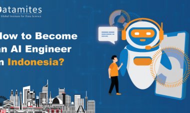 How to Become an Artificial Intelligence Engineer in Indonesia?