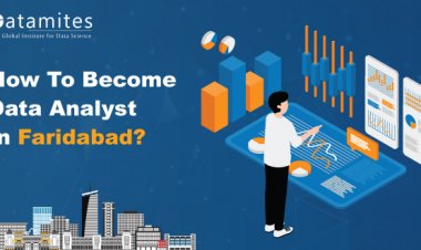 How to Become a Data Analyst in Faridabad?