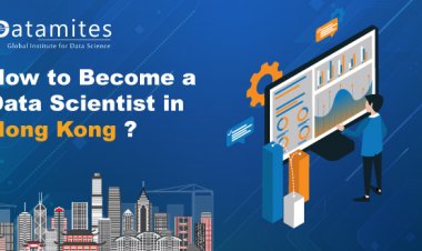 How to Become a Data Scientist in Hong Kong?