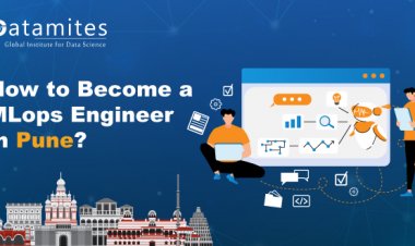 How to Become a MLOps Engineer in Pune?
