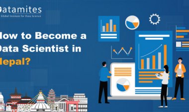 How to Become a Data Scientist in Nepal?