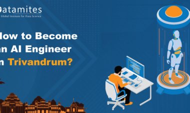 How to Become an Artificial Intelligence Engineer in Trivandrum?