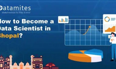 How to Become a Data Scientist in Bhopal?