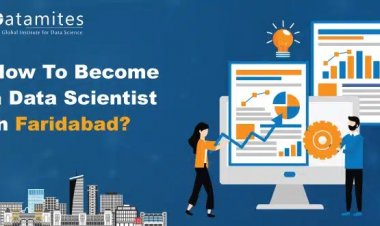 How to become a Data Scientist in Faridabad?