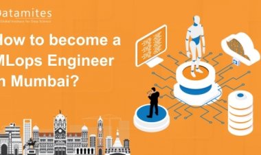 How to Become MLops Engineer in Mumbai?