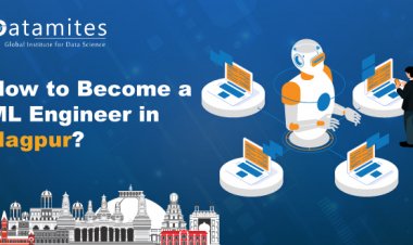 How to Become Machine Learning Engineer in Nagpur?