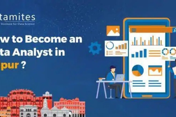 How To Become A Data Analyst In Jaipur Datamites Offical Blog