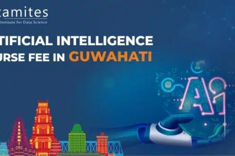 how-much-are-the-artificial-intelligence-course-fees-in-guwahati