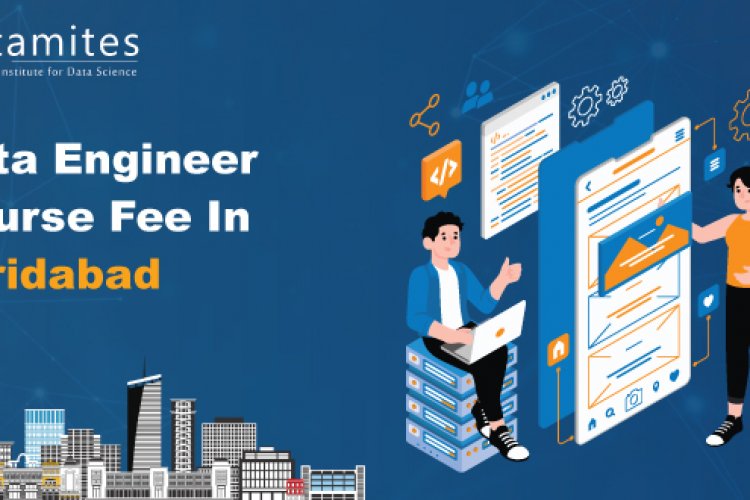 How much is the Data Engineer Course Fee in Faridabad? - DataMites ...
