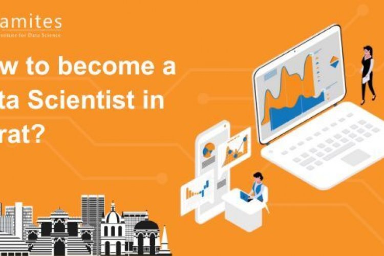 How to Become a Data Scientist in Surat? - DataMites Offical Blog
