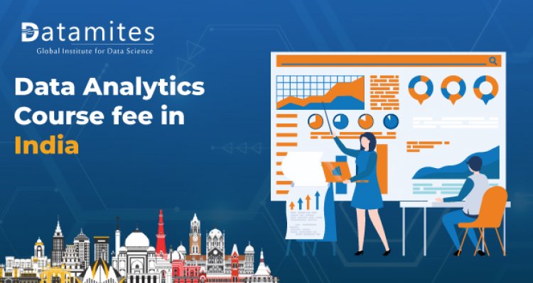 How much is the Data Analytics course fee in India?