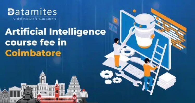 How much is the Artificial Intelligence course fee in Coimbatore?