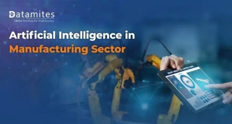 How is AI Influencing the Manufacturing Industries?
