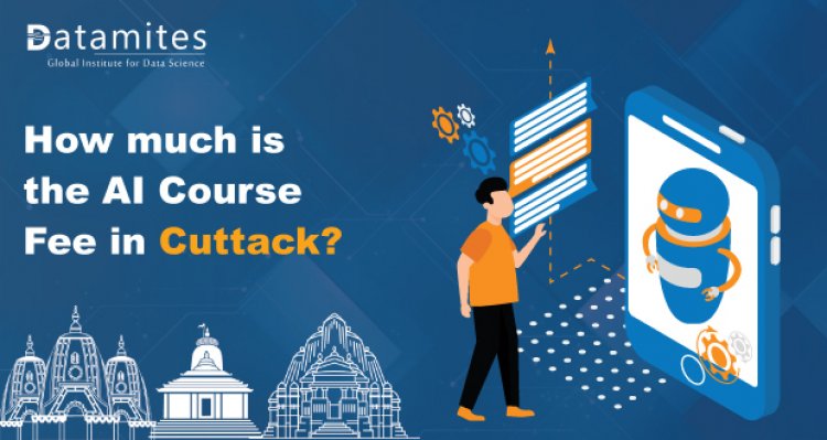 How much is the Artificial Intelligence course fee in Cuttack?