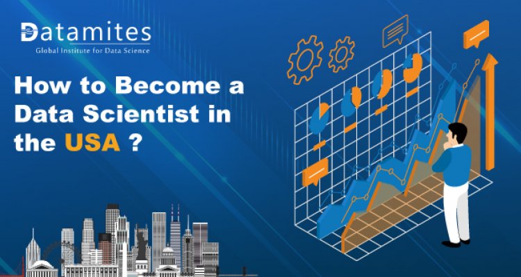 How to Become a Data Scientist in United States?