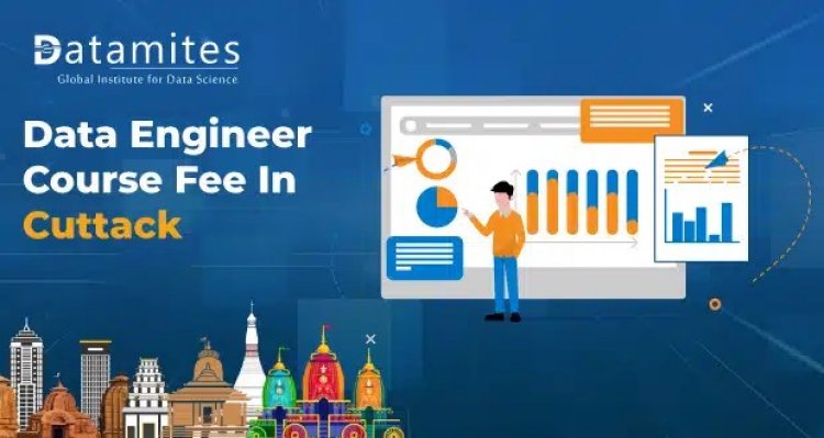 How much is the Data Engineer Course Fee in Cuttack?