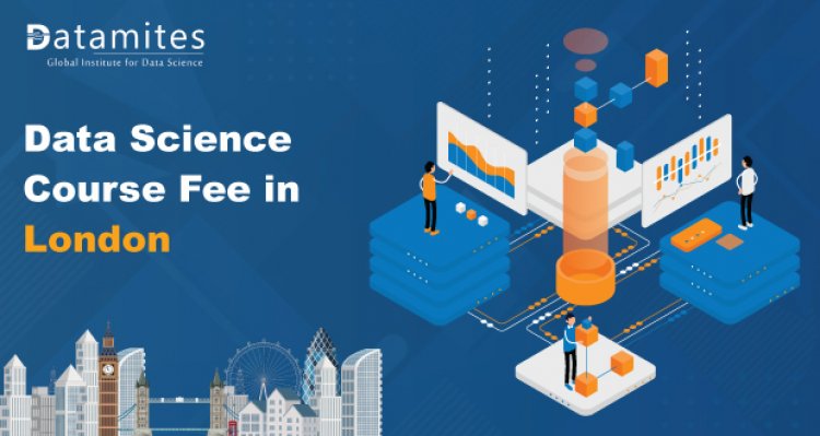 How Much is the Data Science Course Fee in London?