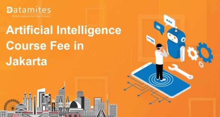 How Much is the Artificial Intelligence Course Fee in Jakarta?