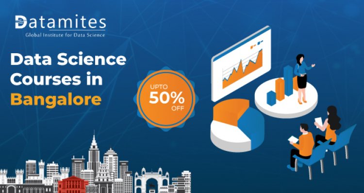 DataMites is Offering up to 50% off on Data Science Courses in Bangalore
