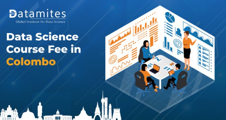 How Much is the Data Science Course Fee in Colombo?