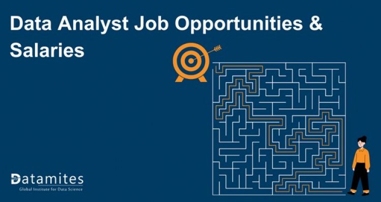 Exploring Data Analyst Job Opportunities and Salaries Worldwide