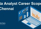 Data Analyst Career Scope in Chennai