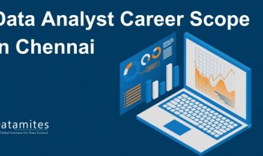 Data Analyst Career Scope in Chennai