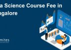 Data Science Course Fee in Bangalore