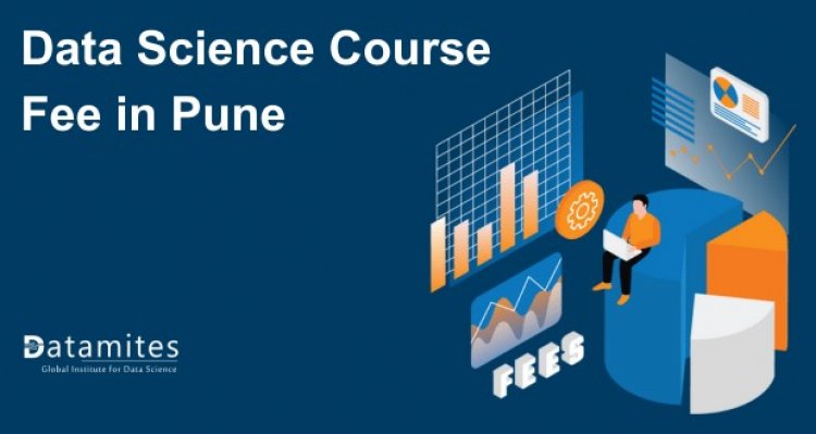 Data Science Course Fee in Pune