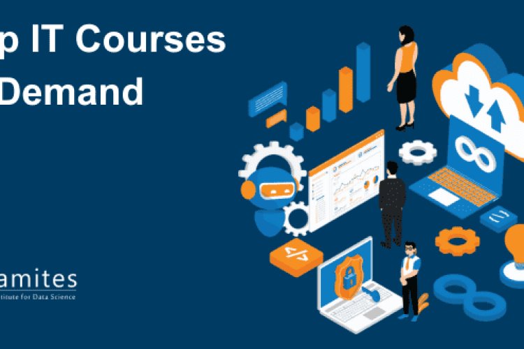 Top IT Courses in Demand - DataMites Offical Blog