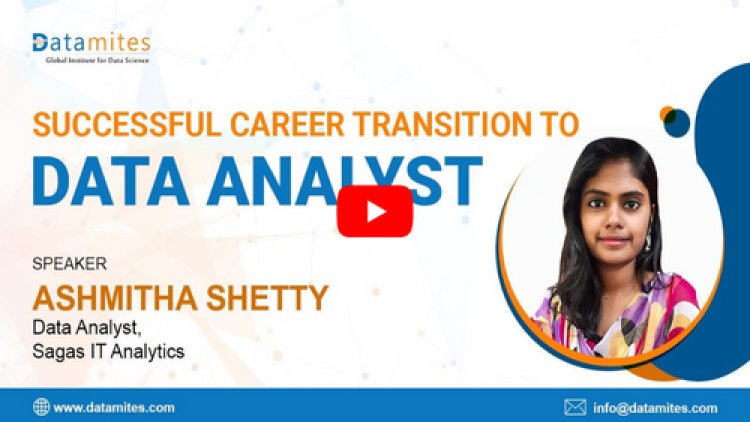 Ashmitha Shetty Career Transition to Data Analyst