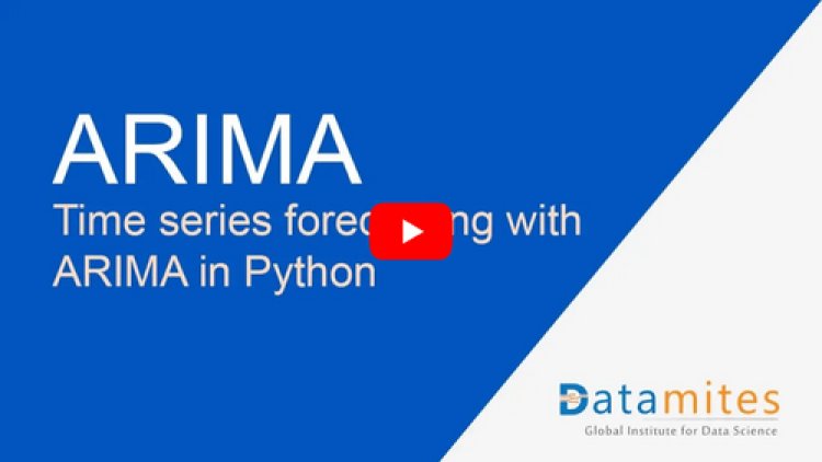 ARIMA in Python – Time Series Forecasting