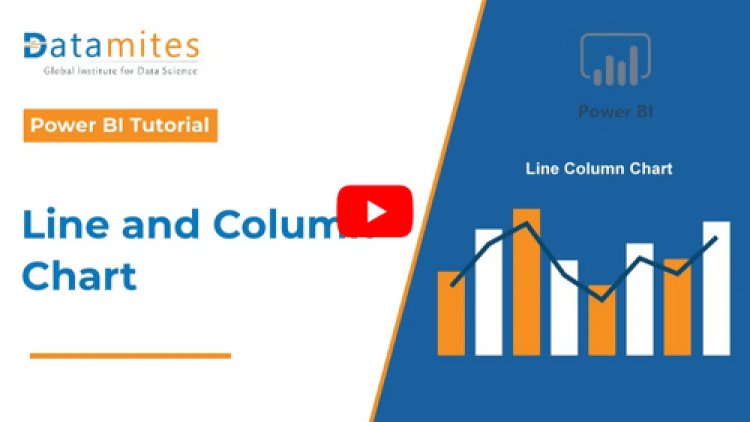Creating Line and Column Charts in Power BI