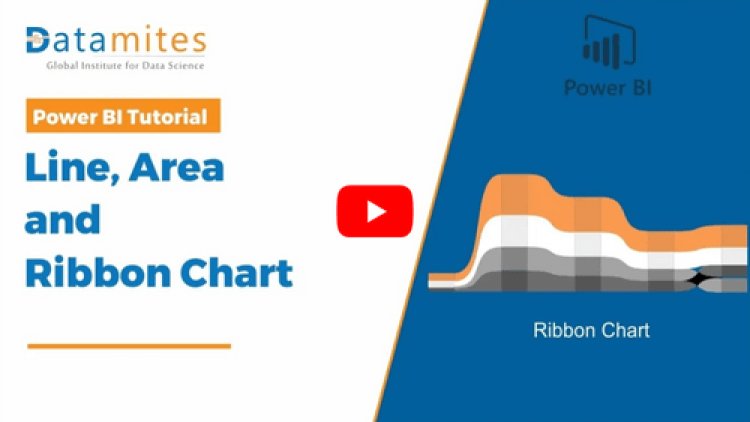 Power BI Tutorial: Mastering Line, Area, and Ribbon Charts