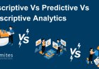 Descriptive Vs Predictive Vs Prescriptive Analytics