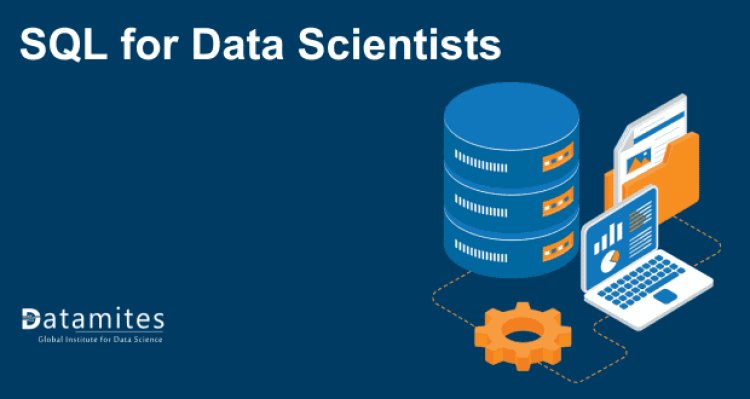 SQL for Data Scientists