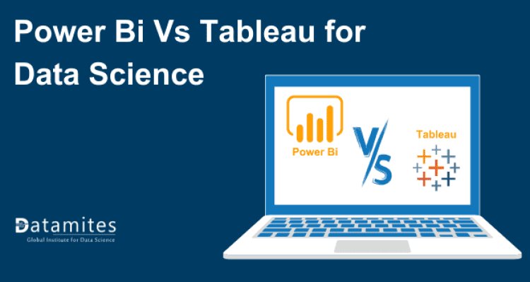 Power BI vs. Tableau for Data Science