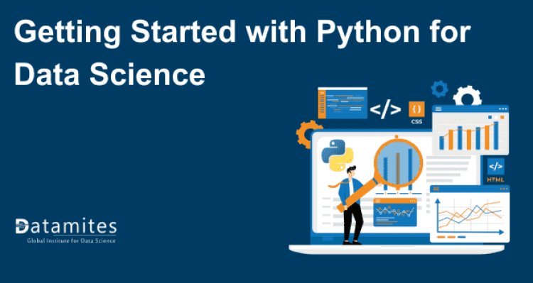 Getting Started with Python for Data Science