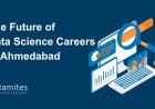 The Future of Data Science Careers in Ahmedabad: Is It Still Booming?