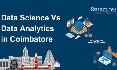 Data Science vs Data Analytics: The Best Path for Your Career in Coimbatore