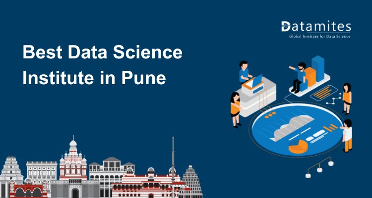 Top Tips for Selecting the Best Data Science Institute in Pune