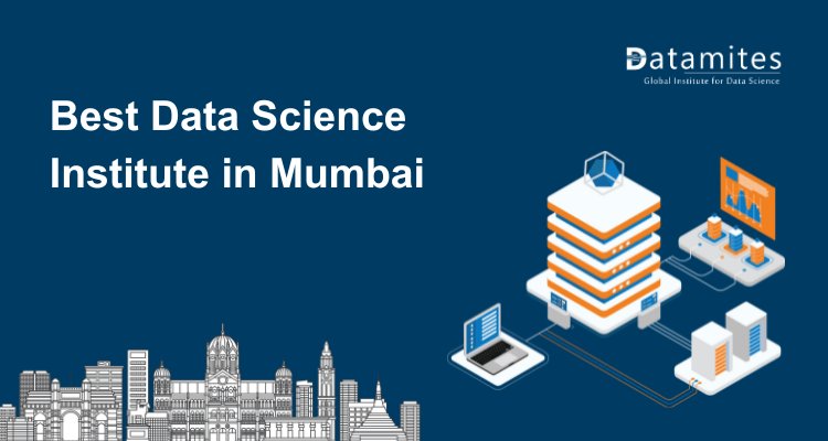 Top Tips for Selecting the Best Data Science Institute in Mumbai