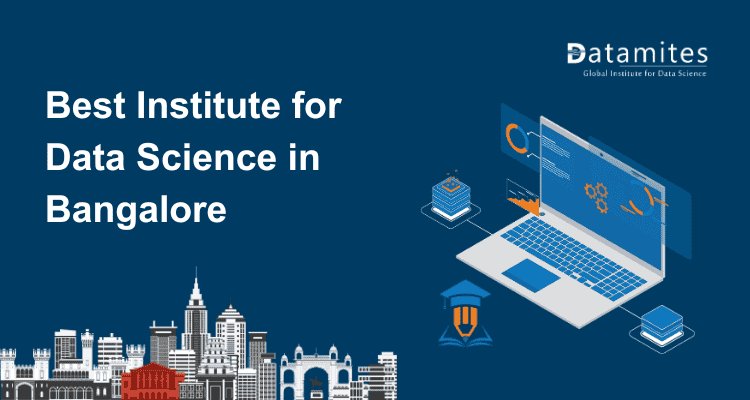 How to Choose Best Institute for Data Science in Bangalore