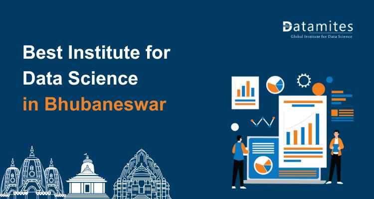 How to Choose Best Institute for Data Science in Bhubaneswar